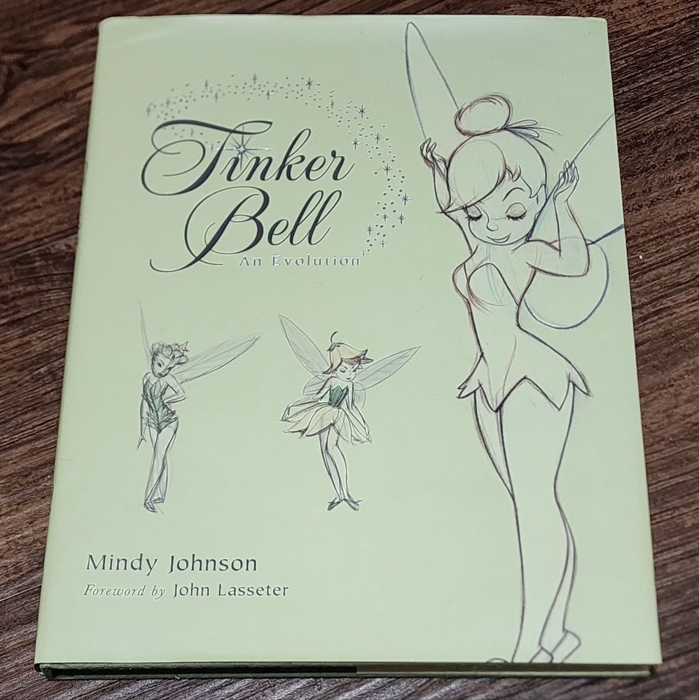 Tinker Bell: An Evolution by Mindy Johnson